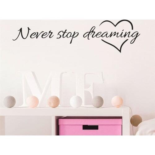 Inspirational Never Stop Dreaming Quotes Wall Stickers For Kids Rooms Bedroom Decoration 8567 Diy Home Decals Vinyl Mural Art