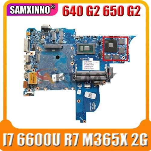 For HP ProBook 640 G2 650 G2 laptop motherboard CPU I7 6600U R7 m365x 2G circus-6050a2723701-mb-a02 100% Test OK