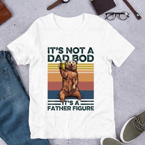 Vintage Style Mens Its Not A Dad Bod Its A Father Figure T Shirt Funny Bear Drinking Beer Graphic Cotton Tees