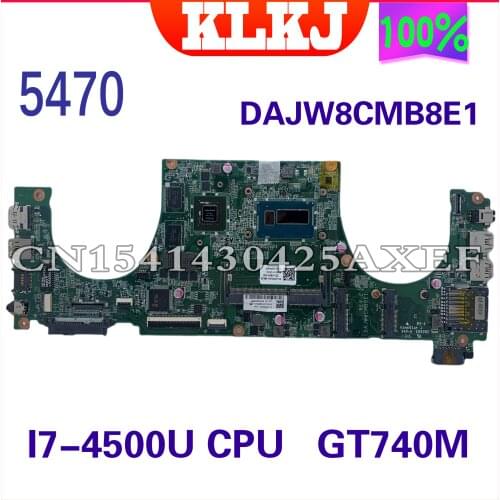KLKJ DAJW8CMB8E1 Motherboard For DELL 5439 5470 V5470 Motherboard DAJW8CMB8E1 REV:E I7-4500U GT740-2GB DDR3 Original 100% Tested