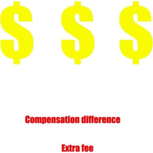 Compensate the difference All replacement need to compensate for the difference extra fee