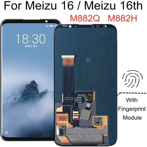 6.0" AMOLED For Meizu 16 LCD Display+Touch Screen With fingerprint Replacement Accessories for Meizu 16th M882H M882Q LCD