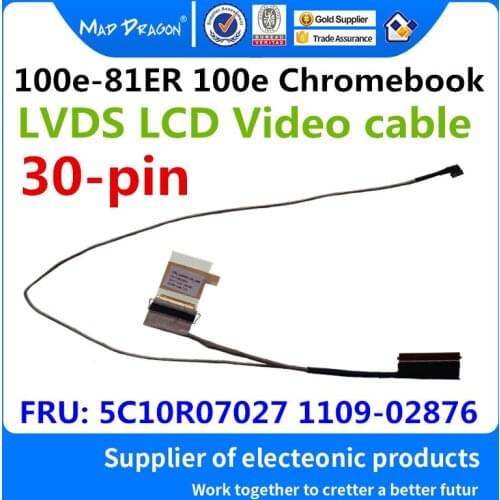 MAD DRAGON Brand Laptop new LVDS LCD Video cable Clamshell Cable lvds For Lenovo 100e-81ER 100e Chromebook 5C10R07027 1109-02876