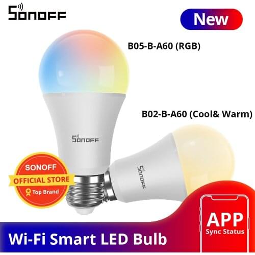 SONOFF B02-B-A60/ B05-B-A60 WiFi Smart LED Bulb E27 Dimmable RGB Lamp Bulbs 9W 220V-240V Smart Home eWeLink APP Control