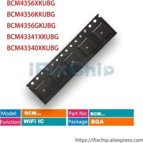5pcs/Lot BCM4356 BCM4356XKUBG BCM4356KKUBG BCM4356GKUBG BCM43341 BCM43341XKUBG BCM43340 BCM43340XKUBG WiFi IC Chip