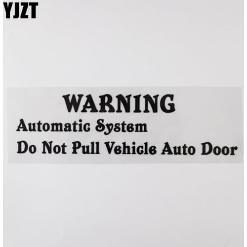 YJZT 22.2CM*6.1CM Creative Humorous Words WARNING Automatic System DO NOT PULL Vehicle Auto Door Car Sticker Vinyl 13D-0487