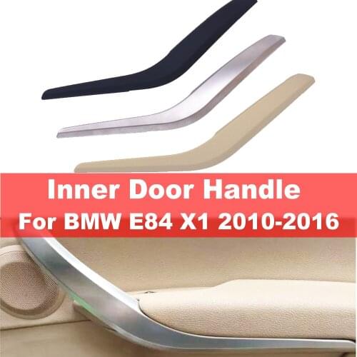 Car Front Door Interior Inner Handle Pull Carrier Covers Vehicle Auto Replacement Knob For BMW X1 E84 2010-2016 Left/Right