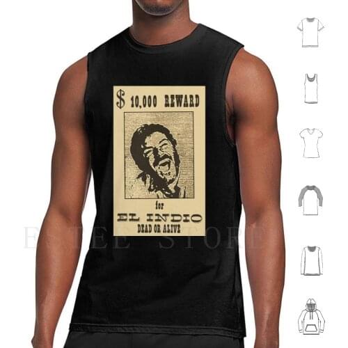 El Indio Tank Tops Vest Cotton Indio Film Movie Good Bad Ugly Reward Clint Eli Estwood War Dead Alive Gun Gunner Cowboy Vector