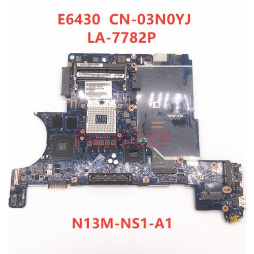 For DELL E6430 motherboard CN-03N0YJ 03N0YJ 3N0YJ LA-7782P with N13M-NS1-A1 GPU QM77 100%Tested+Free shipping
