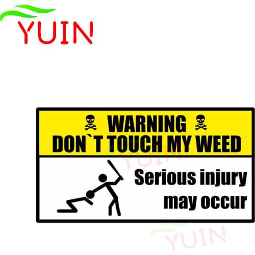 Funny Do Not Touch My Weed Car Sticker Sign Warning Cars Accessories Fashion Classic Decoration Waterproof Anti-UV Decal 15*8cm