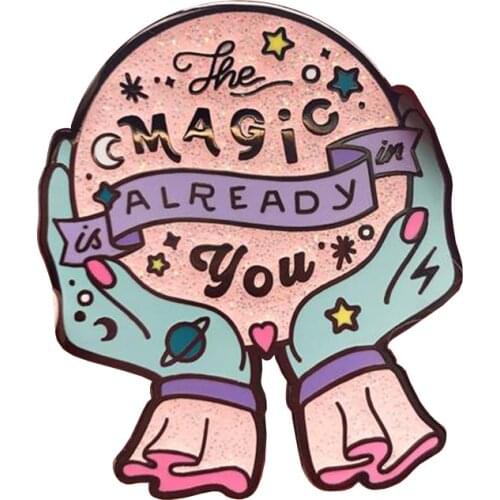 The Magic Is Already In You Enamel Pin - Crystal ball Enamel Pin