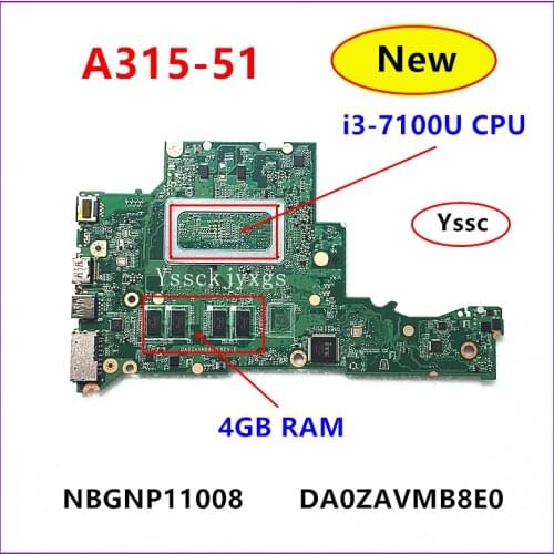 NEW DA0ZAVMB8E0/DA0ZAVMB8G0 Motherboard for Acer Aspire A315 A315-51 Notebook motherboard NBGNP11008 with i3-7100U CPU 4GB RAM