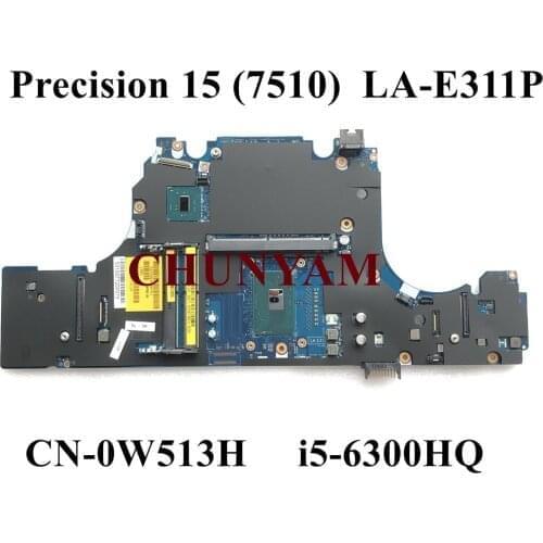 NEW LA-E311P i5-6300HQ For DELL Precision 15 7510 Workstation Laptop Notebook Motherboard CN-0W513H W513H Mainboard 100% Tested