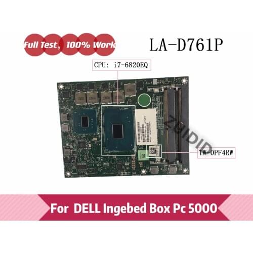 LA-D761P For DELL Embedded Box PC 5000 Celeron G3900E TW-0PF4RW 0PF4RW PF4RW with i7-6820EQ CPU DDR4 tested 100% work