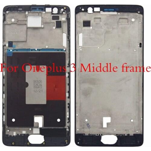 For OnePlus 3 A3000 LCD Front Frame Middle Bezel Replacement parts for oneplus3 1+3 one plus 3 accessoary