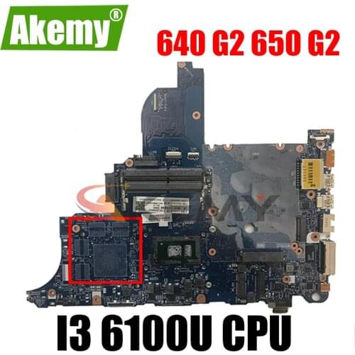 For HP ProBook 640 G2 650 G2 laptop motherboard CPU I3 6100U circus-6050a2723701-mb-a02 100% test