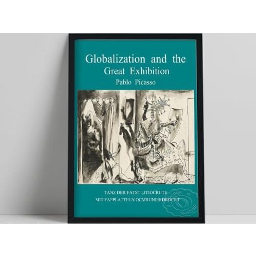 Pablo Picasso Globalization And The Great Exhibition Poster, Picasso Abstract Cubism Wall Painting, Vintage Sketch Wall Picture