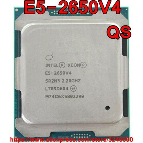 Intel Xeon CPU E5-2650V4 QS version 2.20GHz 12-Cores 30M LGA2011-3 E5-2650 V4 processor E5 2650V4 free shipping E5 2650 V4