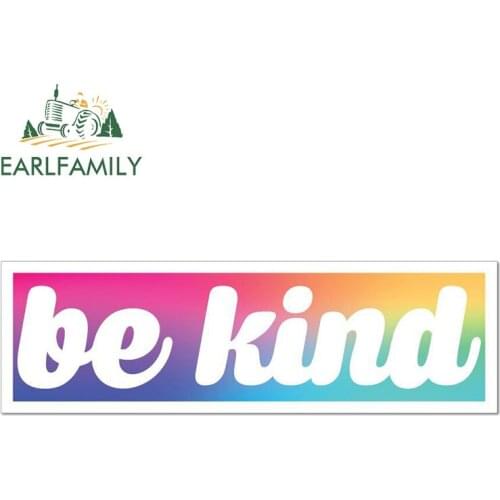 EARLFAMILY 13cm x 4.2cm for Be Kind Car Sticker Car Stickers and Decals Vinyl Car Wrap DIY Waterproof Scratch-proof Decoration