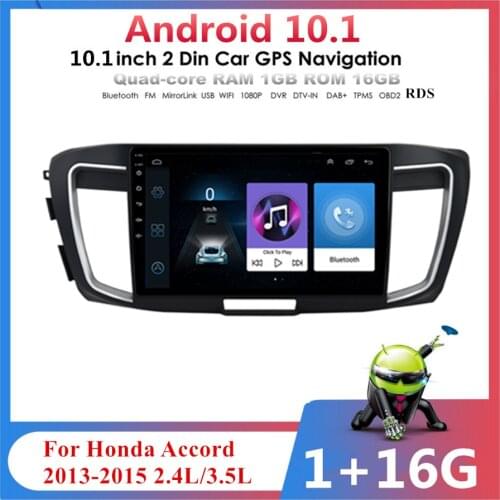1+16GB Android 10.1 Car Stereo Radio GPS Navigation for Honda Accord 2013-2015 2.4L 3.5L(2016-2017 NOT FIT ! 2.0L NOT FIT!)