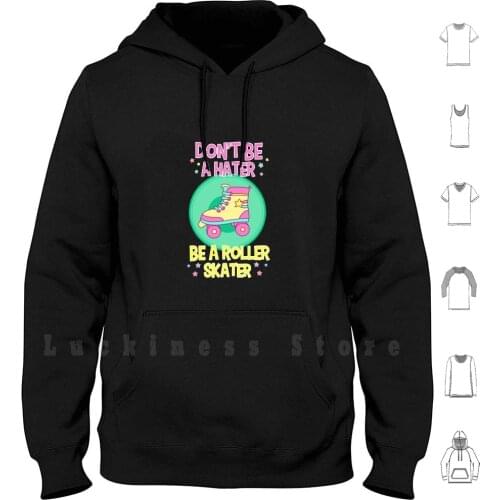 Cute Be A Roller Skater Gift Design Roller Skating Skater Print Hoodies Long Sleeve Roller Skate Roller