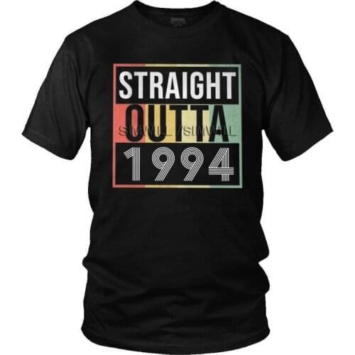 Straight Outta Born In 1994 T Shirts Men Short Sleeve 100% Cotton T-shirt 27th Birthday Tees Top Fashion Tshirt Gift Idea