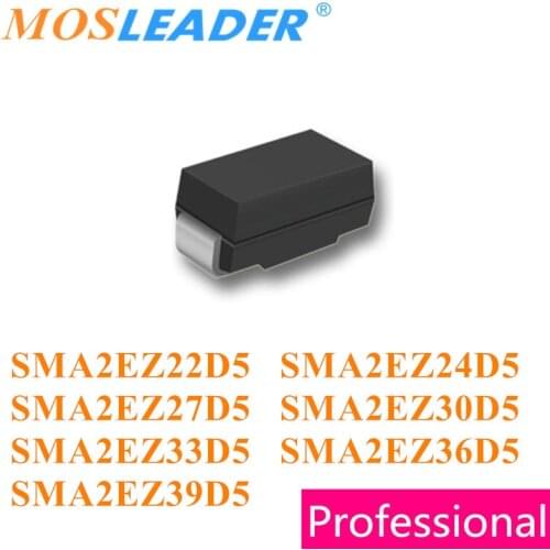 Mosleader 1800PCS SMA SMA2EZ22D5 SMA2EZ24D5 SMA2EZ27D5 SMA2EZ30D5 SMA2EZ33D5 SMA2EZ36D5 SMA2EZ39D5 DO214AC Made in China