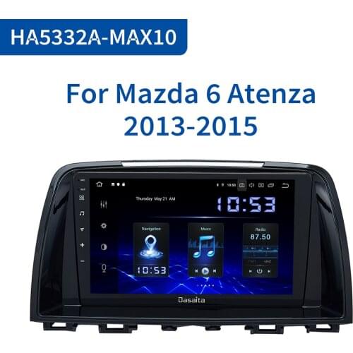 Dasaita 9" Android 10 Car GPS Player for Mazda 6 Atenza 2013 2014 with 4G 64G Octa Core Auto Stereo Navi Radio Multimedia