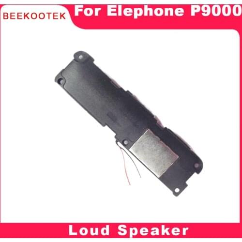 New Original Loud speaker for Elephone P9000 MT6755 Octa Core 5.5" FHD 1080*1920 Smart Phone