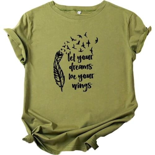 Let Your Dreams T Shirt Women Cotton Feather Graphic Tee Women Short Sleeve Tshirt Cotton Women Casual Femme T-shirts