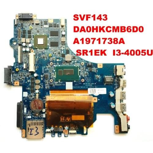 Original for SVF143 motherboard DA0HKCMB6D0 A1971738A SR1EK I3-4005U tested good free shipping connectors