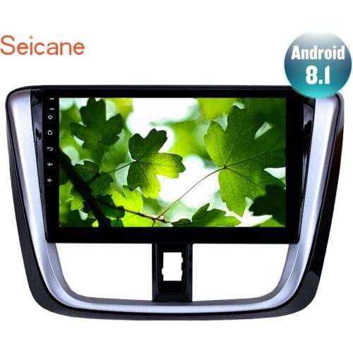 Seicane Android 8.1 10.1 inch For 2014 2015 2016 2017 TOYOTA VIOS Yaris Head Unit GPS Car Radio Support DVR Backup camera SWC