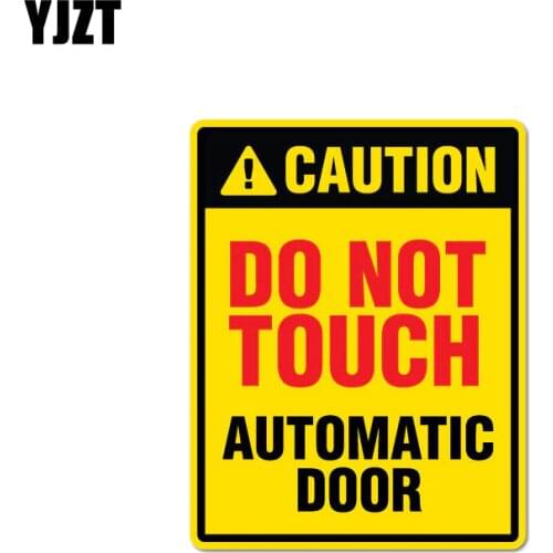 YJZT 9.1CM*11.6CM Warning Decorate Do Not Touch Automatic Door Car Sticker PVC Decal 12-0918