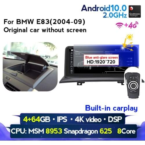1920*720 Carplay 4GB+64GB 10.25 Inch Android 10.0 Car DVD GPS Player for BMW X3 E83 2004-2010 Original Without Screen IDrive 4G