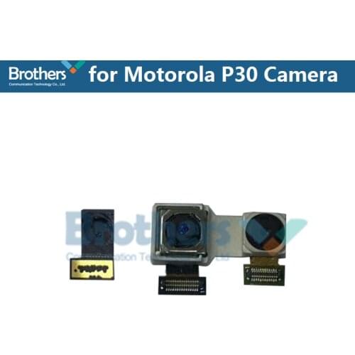 Rear Camera For Motorola P30 Front Small Camer for Motorola P30Big Camera Flex Cable Phone Replacement Parts Repair Part 1pcs