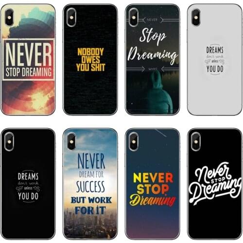 Never Stop Dreaming Life quotes For Xiaomi Redmi Note 6 5 5A 4 3 pro S2 5 plus 6A 4A 4x Pocophone F1 cover case