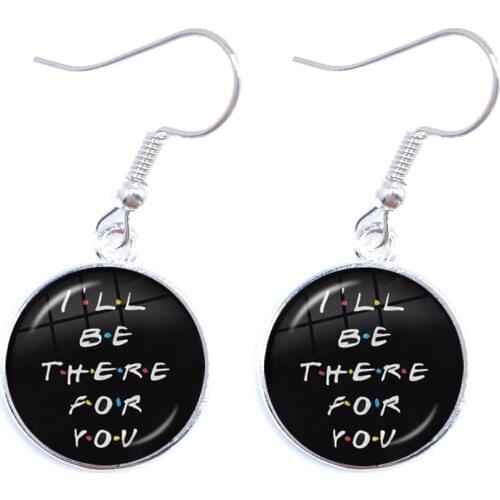 American TV Show Friends Drop Earrings I'll Be There For You Print Jewelry For Best friend Jewelry Women Girls Fun Gift