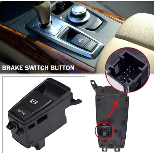 Electric Parking Handbrake Brake Switch Button 61319148508 For BMW X5 E70 X6 E71 E72 EMF Parking Brake Control Switch