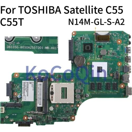 KoCoQin Laptop motherboard For TOSHIBA Satellite C55 C55T GT710M Mainboard 6050A2557301-MB-AX1 N14M-GL-S-A2