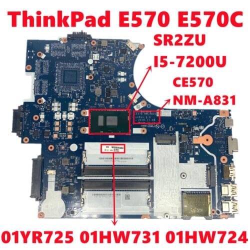 FRU 01YR725 01HW731 01HW724 For Lenovo ThinkPad E570 E570C Laptop Motherboard CE570 NM-A831 With I5-7200U CPU DDR4 Fully Tested