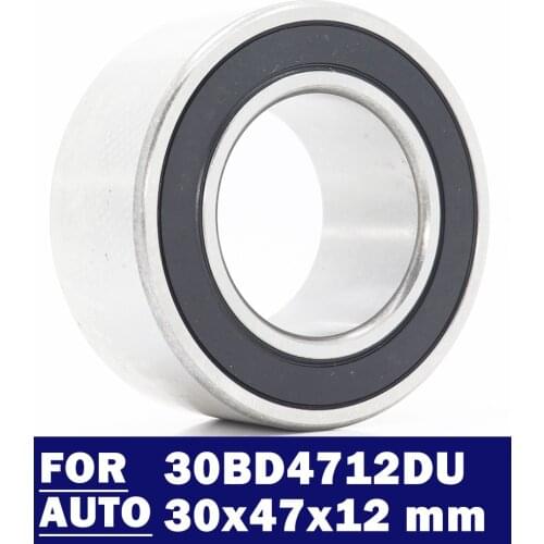 30BD4712DU-2RS Bearing 30*47*12 MM 1PC ABEC-5 Car Air Conditioning Compressor Bearings Double Sealed DA304712 2RS 30BD4712