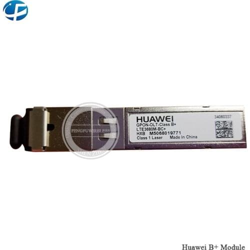 Hot Selling for Hua Wei GPON OLT B+ SPF Module Class B+ Singlemode for MA5608T MA5683T MA5680T card GPON OLT B+ Module