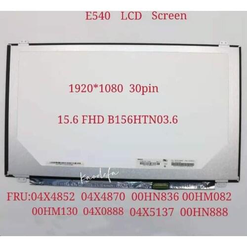 For Thinkpad E540 15,6 "30pin 1920*1080 LCD N156HGE-EAB FRU 04X4852 04X4870 00HN836 00HM082 04X0888 04X5137 04X5480 00HN888
