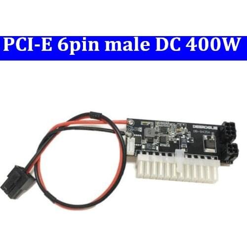 NEW PCI-E 6pin male Input DC 12V-ATX-400W 24pin Power Supply Module Swithc Pico PSU Mini ITX High DC-ATX power module ITX Z1