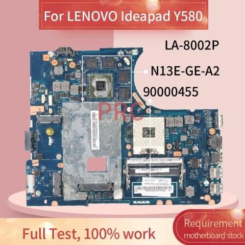 90000455 For LENOVO Ideapad Y580 Notebook Mainboard LA-8002P SLJ8E N13E-GE-A2 DDR3 Laptop motherboard