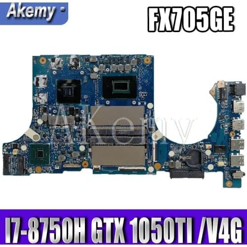 Akemy FX705GE Motherboard For Asus TUF Gaming FX705G FX705GE FX705GD 17.3 inch Mainboard Motherboard I7-8750H GTX1050TI /V4GB