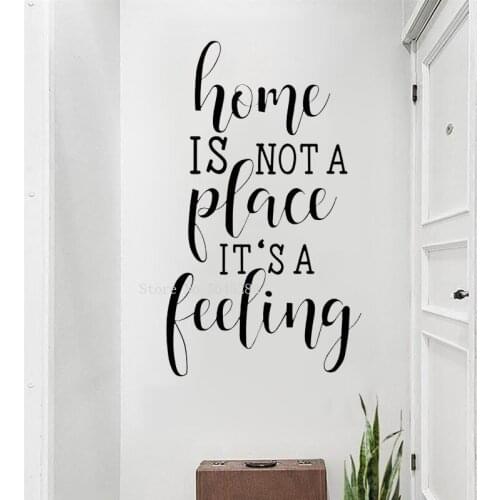 Home Is Not A Place It Is A Feeling Vinyl Wall Decal Family Phrase Wall Stickers For Living Room Interior Mural Wall Decor LL258