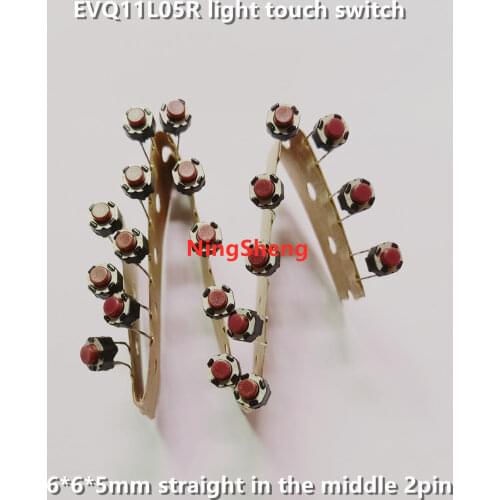 Original new 100% EVQ11L05R light touch switch 6*6*5mm straight in the middle 2pin