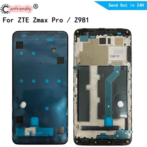 Z981 Middle Frame For ZTE Z max pro Z981 Housing Cover Bezel Plate Faceplate