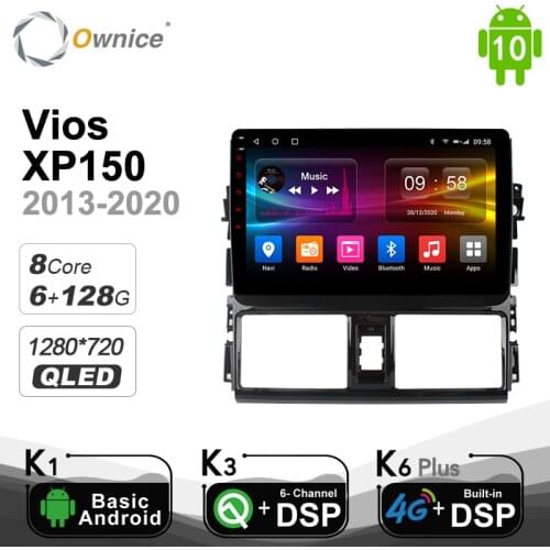 6G+128G Ownice Android 10.0 Octa Core Car DVD Radio navigation player GPS For Toyota Vios XP150 2013 - 2020 DSP 4G LTE SPDIF
